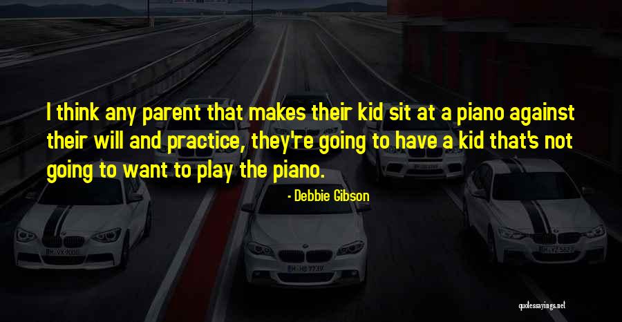 Kid Sit Quotes By Debbie Gibson Kid Sit Quotes By Debbie Gibson