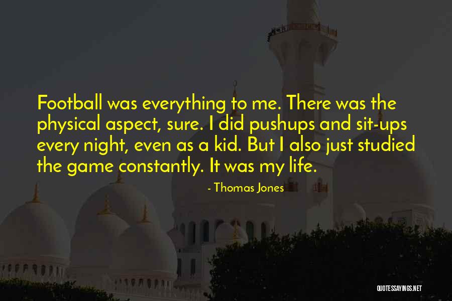 Kid Sit Quotes By Thomas Jones Kid Sit Quotes By Thomas Jones