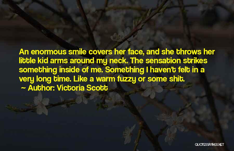 Kid Smile Quotes By Victoria Scott