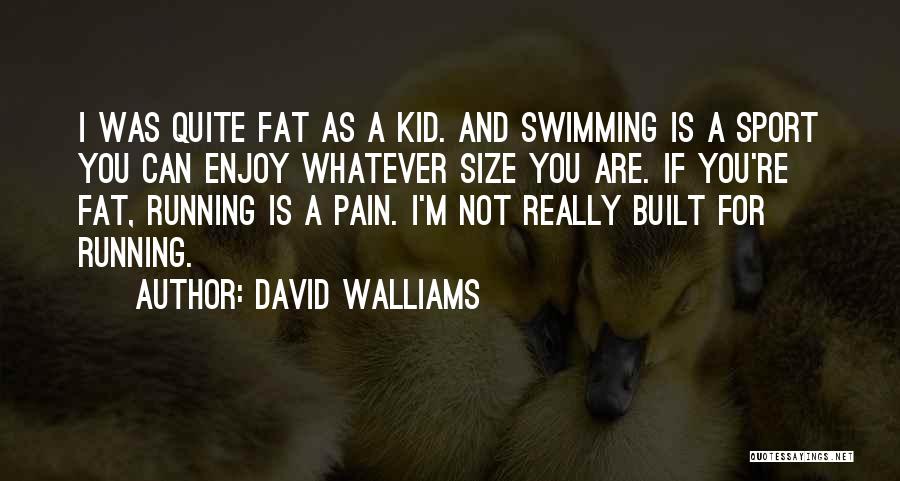 Kid Sport Quotes By David Walliams
