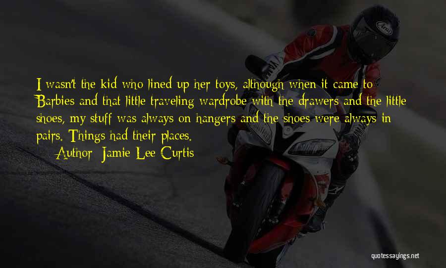 Kid Stuff Quotes By Jamie Lee Curtis