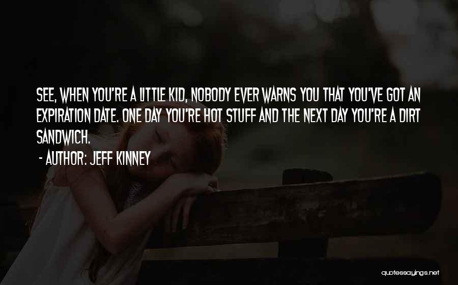 Kid Stuff Quotes By Jeff Kinney