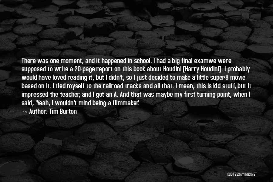 Kid Stuff Quotes By Tim Burton