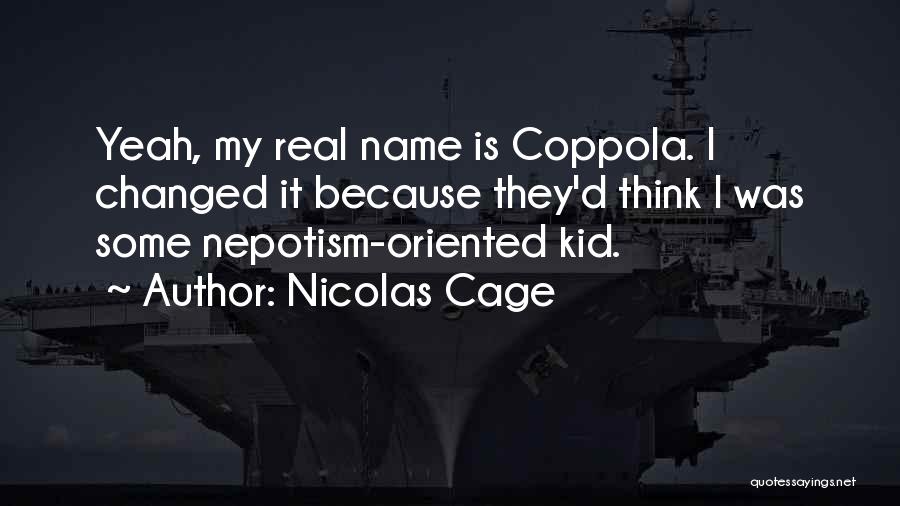 Kid Thinking Quotes By Nicolas Cage