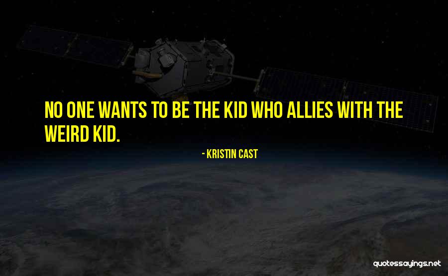 Kid Who Quotes By Kristin Cast Kid Who Quotes By Kristin Cast