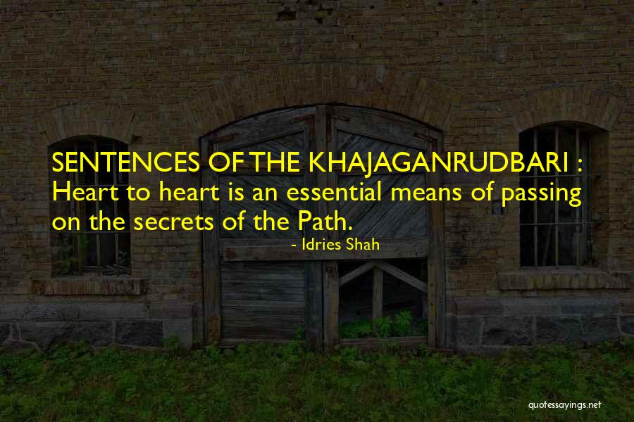 Kidada Savage Quotes By Idries Shah Kidada Savage Quotes By Idries Shah