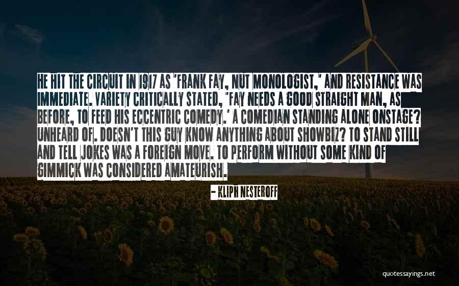 Kidamen Quotes By Kliph Nesteroff Kidamen Quotes By Kliph Nesteroff