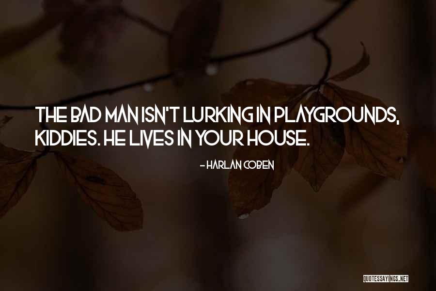 Kiddies Quotes By Harlan Coben Kiddies Quotes By Harlan Coben