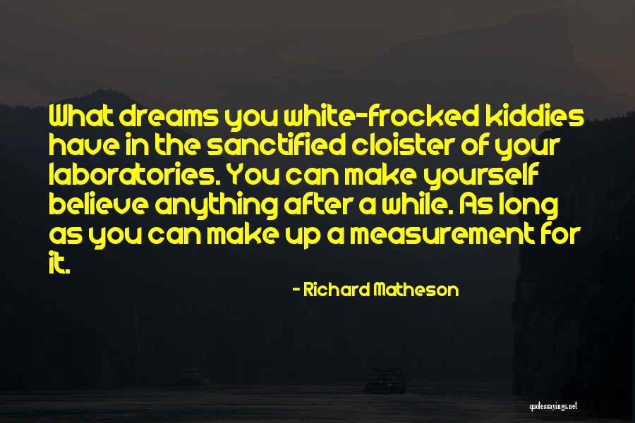 Kiddies Quotes By Richard Matheson Kiddies Quotes By Richard Matheson