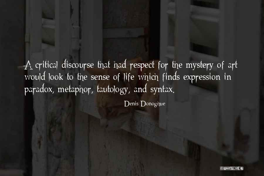 Kiddows Quotes By Denis Donoghue Kiddows Quotes By Denis Donoghue