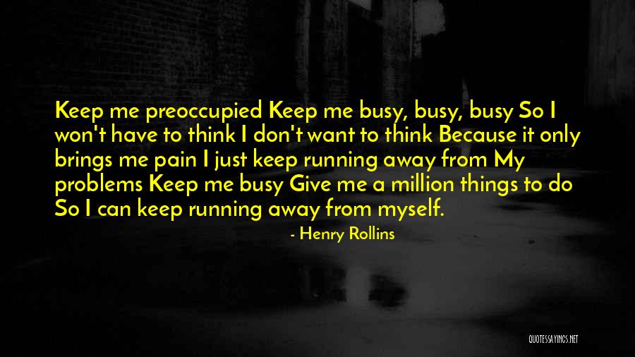 Kidmans Tunbridge Quotes By Henry Rollins Kidmans Tunbridge Quotes By Henry Rollins
