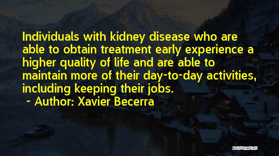 Kidney Day Quotes By Xavier Becerra