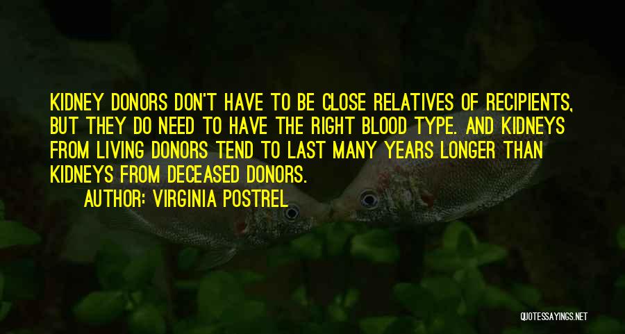 Kidney Donors Quotes By Virginia Postrel