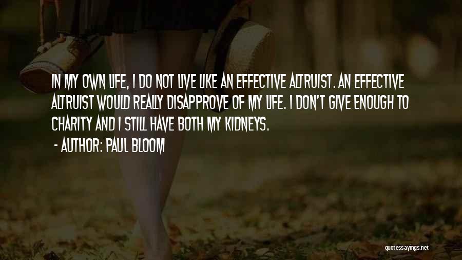 Kidneys Quotes By Paul Bloom