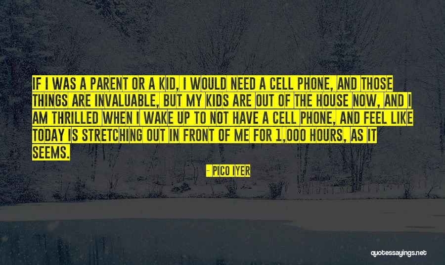 Kids And Cell Phone Quotes By Pico Iyer Kids And Cell Phone Quotes By Pico Iyer