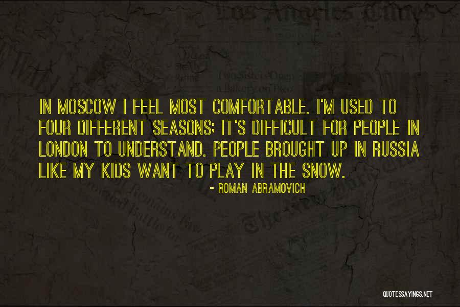 Kids And Snow Quotes By Roman Abramovich Kids And Snow Quotes By Roman Abramovich