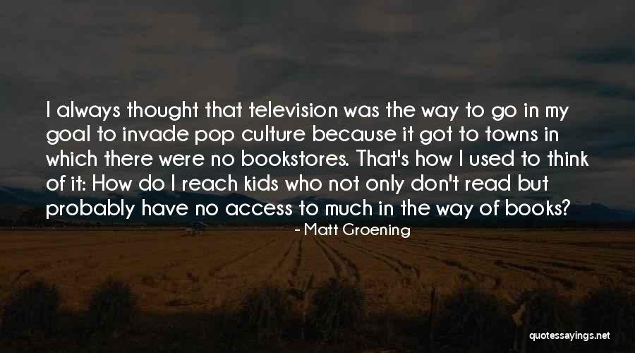 Kids Books Quotes By Matt Groening Kids Books Quotes By Matt Groening