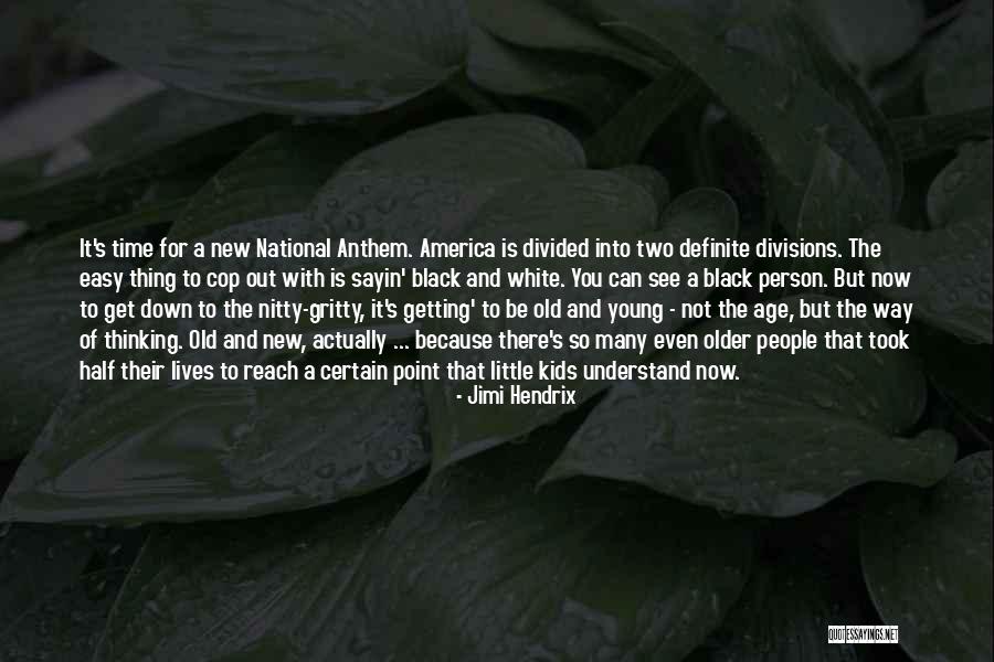 Kids Getting Older Quotes By Jimi Hendrix Kids Getting Older Quotes By Jimi Hendrix