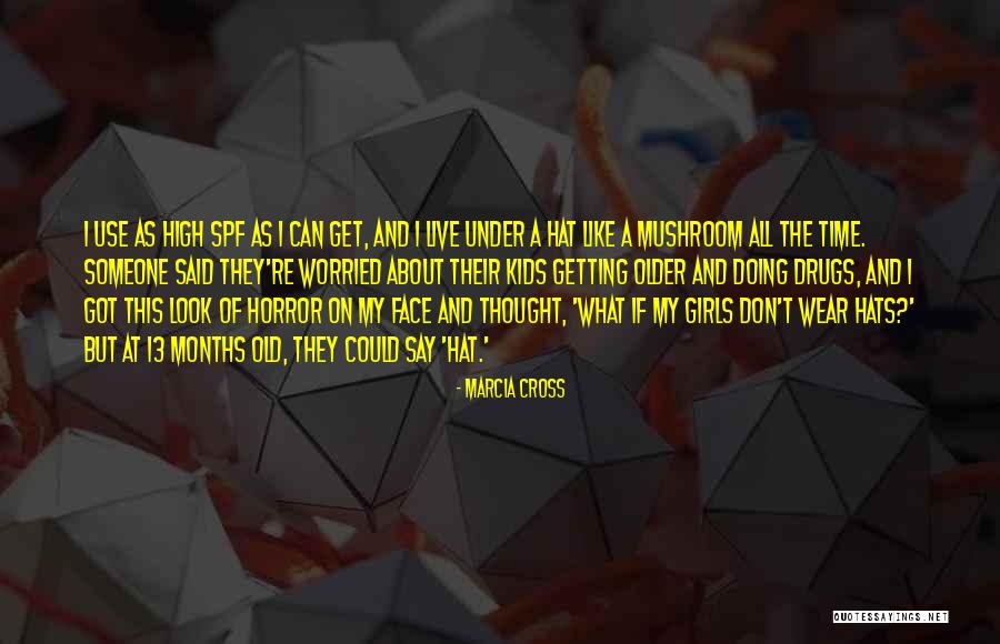 Kids Getting Older Quotes By Marcia Cross Kids Getting Older Quotes By Marcia Cross