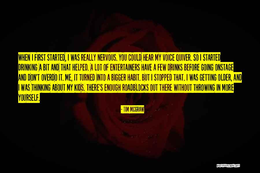 Kids Getting Older Quotes By Tim McGraw Kids Getting Older Quotes By Tim McGraw