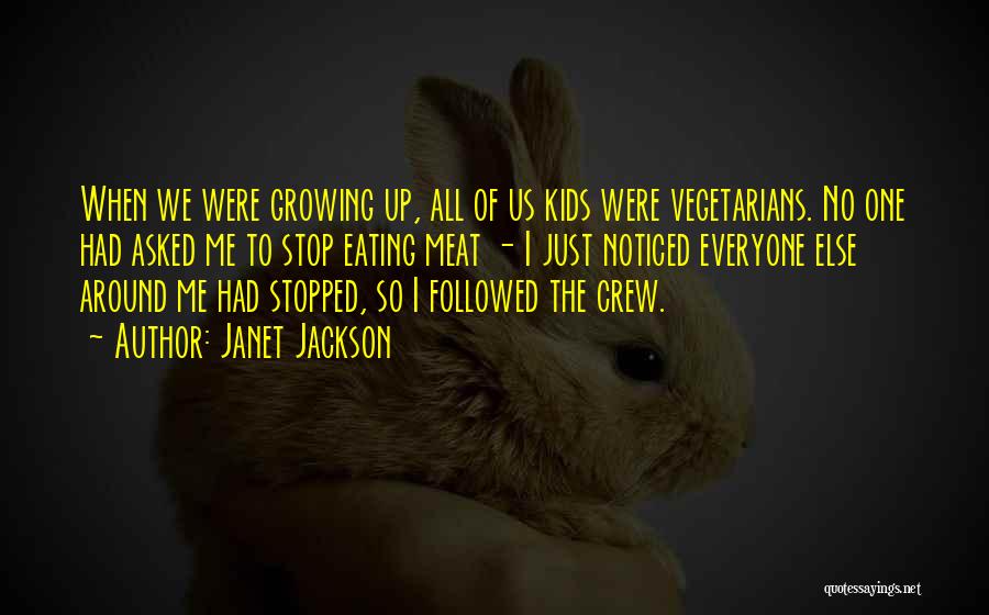 Kids Growing Up Quotes By Janet Jackson