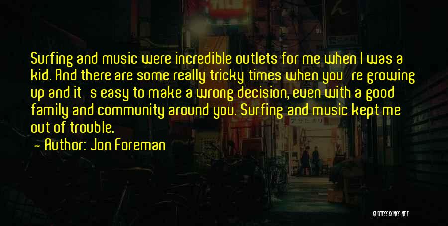 Kids Growing Up Quotes By Jon Foreman