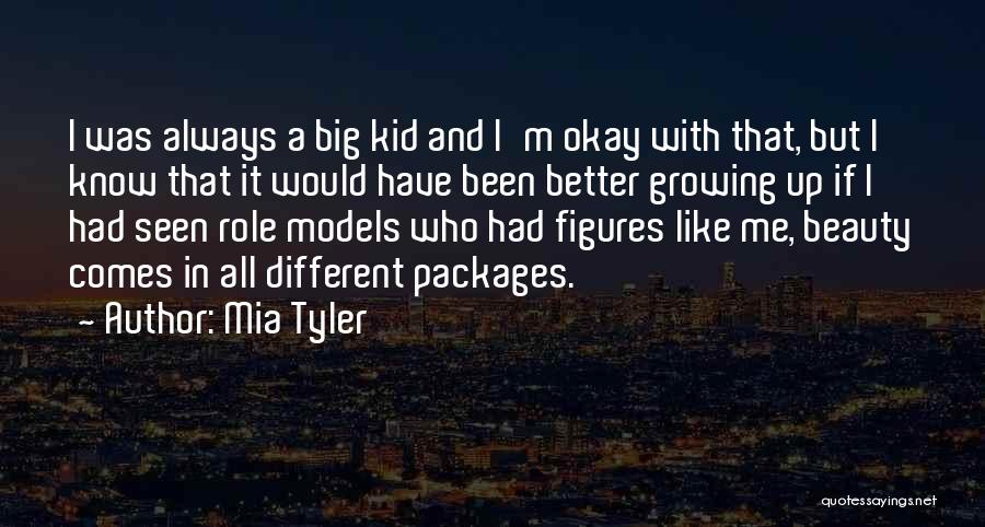 Kids Growing Up Quotes By Mia Tyler