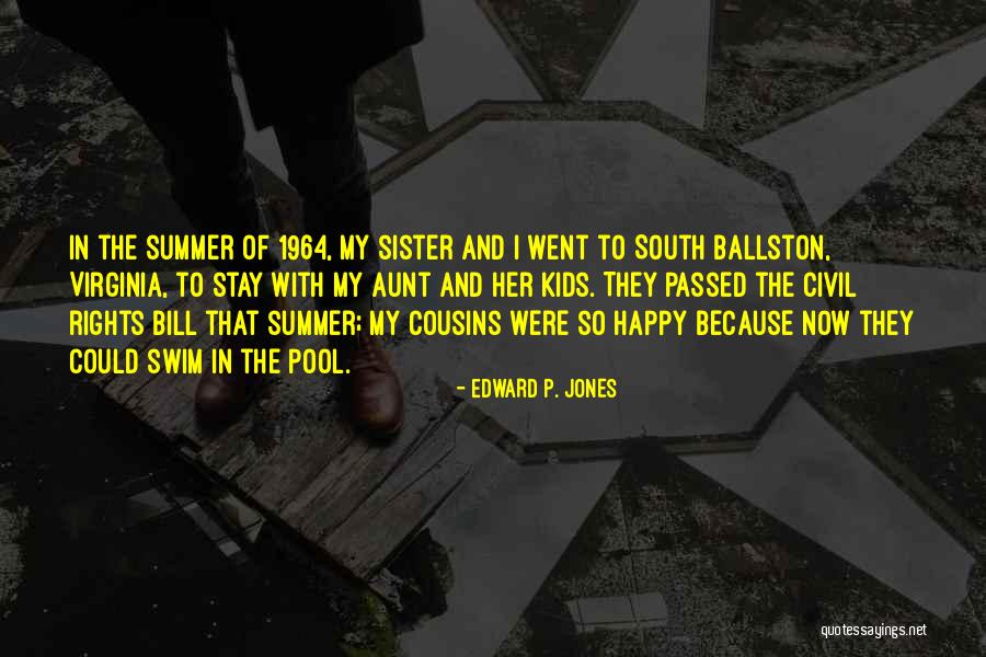 Kids In Summer Quotes By Edward P. Jones Kids In Summer Quotes By Edward P. Jones