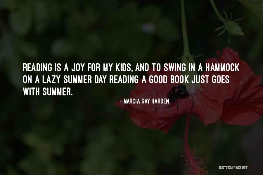 Kids In Summer Quotes By Marcia Gay Harden Kids In Summer Quotes By Marcia Gay Harden