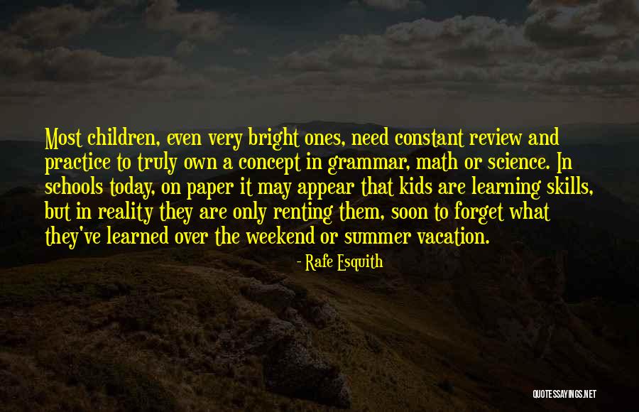 Kids In Summer Quotes By Rafe Esquith Kids In Summer Quotes By Rafe Esquith