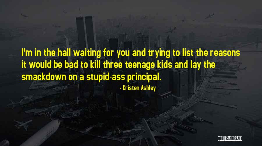 Kids In The Hall Quotes By Kristen Ashley Kids In The Hall Quotes By Kristen Ashley