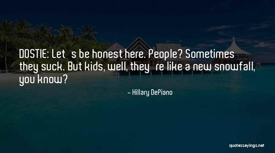 Kids Innocence Quotes By Hillary DePiano Kids Innocence Quotes By Hillary DePiano
