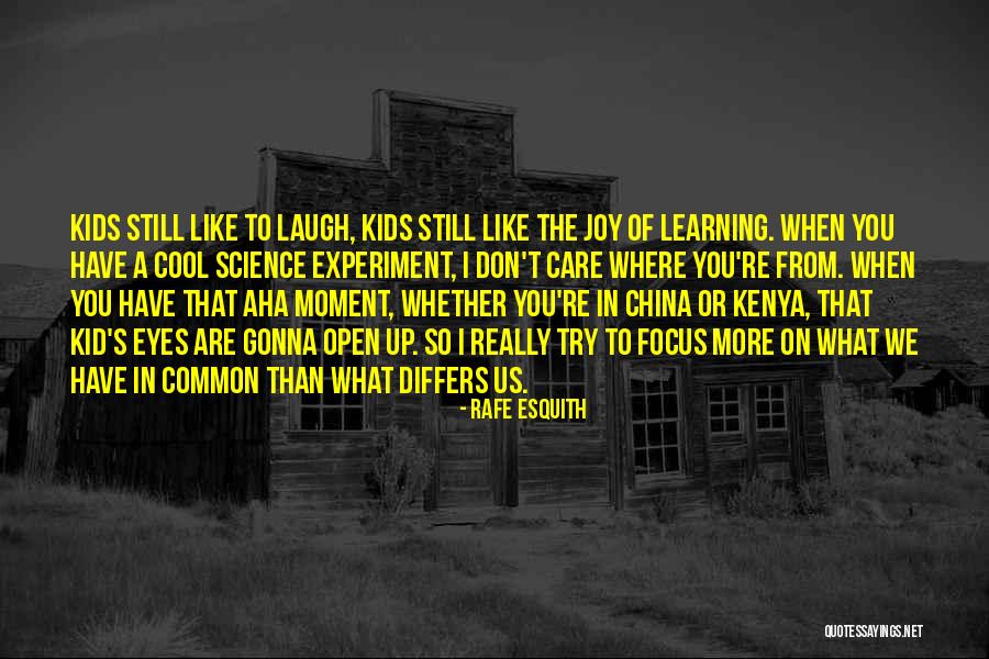 Kids Learning Quotes By Rafe Esquith Kids Learning Quotes By Rafe Esquith