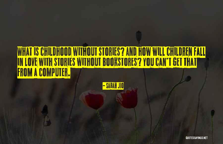 Kids Love For Books Quotes By Sarah Jio Kids Love For Books Quotes By Sarah Jio