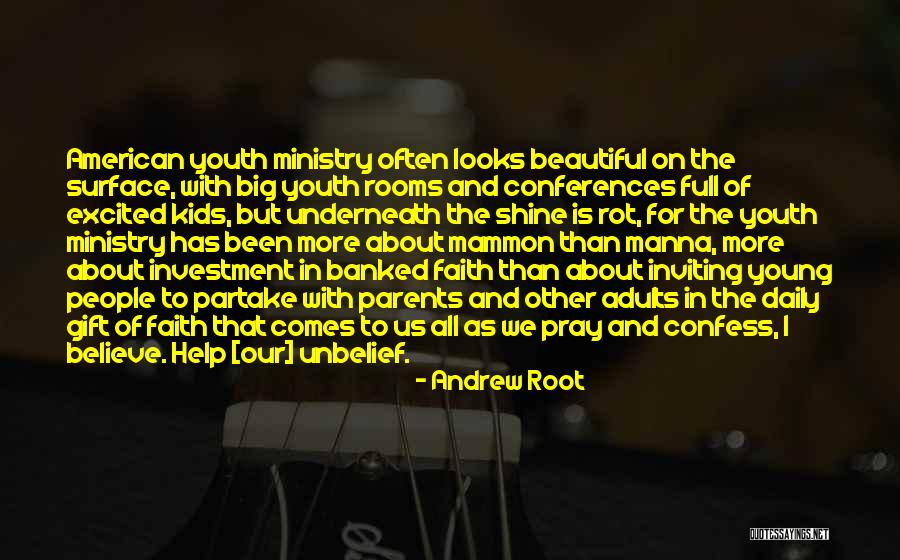 Kids Ministry Quotes By Andrew Root Kids Ministry Quotes By Andrew Root