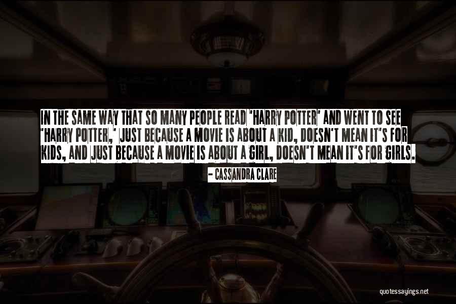 Kids Movie Quotes By Cassandra Clare Kids Movie Quotes By Cassandra Clare