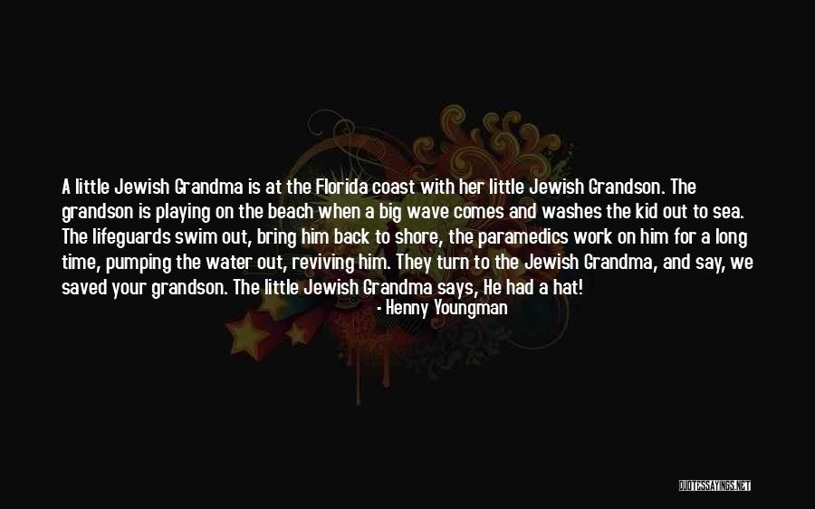 Kids Playing In Water Quotes By Henny Youngman Kids Playing In Water Quotes By Henny Youngman