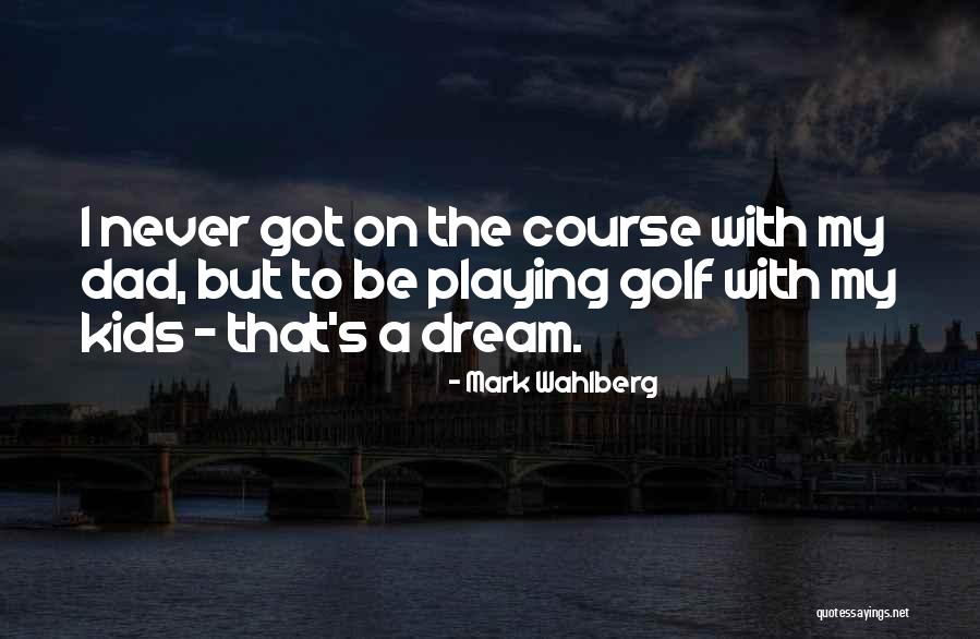 Kids Playing Outside Quotes By Mark Wahlberg Kids Playing Outside Quotes By Mark Wahlberg