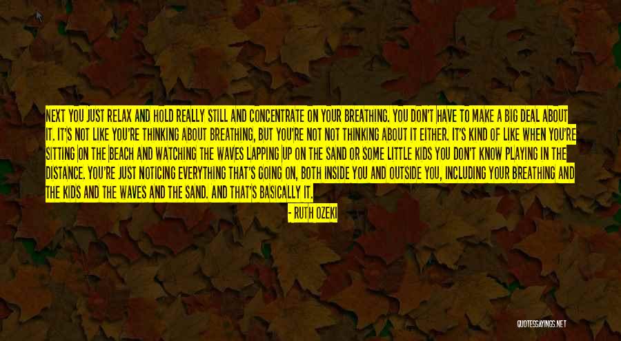 Kids Playing Outside Quotes By Ruth Ozeki Kids Playing Outside Quotes By Ruth Ozeki