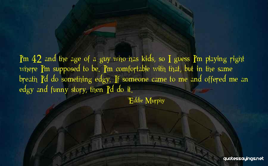 Kids Playing Quotes By Eddie Murphy Kids Playing Quotes By Eddie Murphy