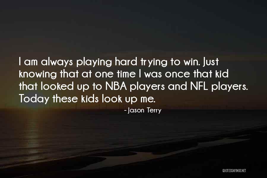 Kids Playing Quotes By Jason Terry Kids Playing Quotes By Jason Terry