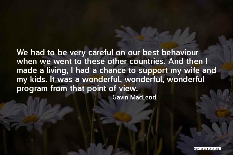 Kids Point Of View Point Of View Quotes By Gavin MacLeod Kids Point Of View Point Of View Quotes By Gavin MacLeod