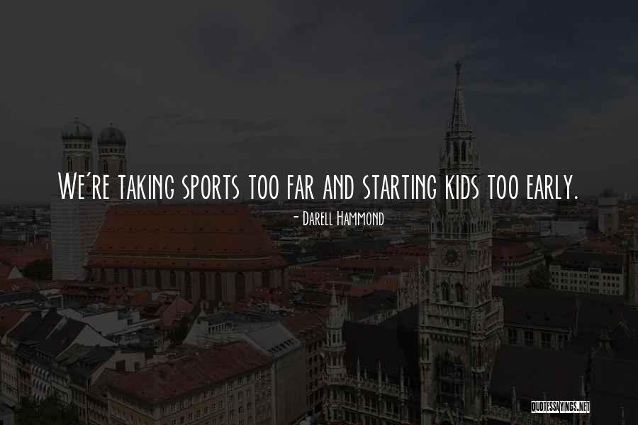 Kids Sports Quotes By Darell Hammond Kids Sports Quotes By Darell Hammond