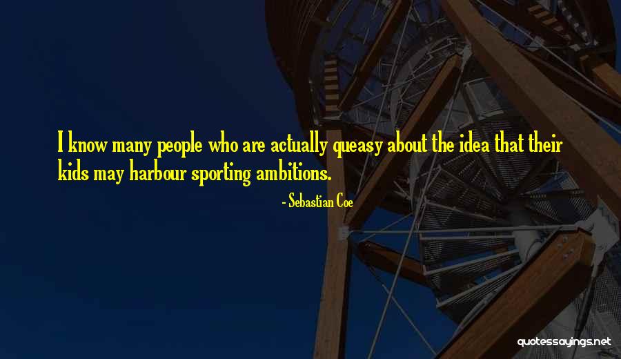 Kids Sports Quotes By Sebastian Coe Kids Sports Quotes By Sebastian Coe