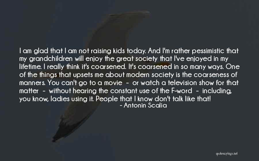 Kids The Movie Quotes By Antonin Scalia Kids The Movie Quotes By Antonin Scalia