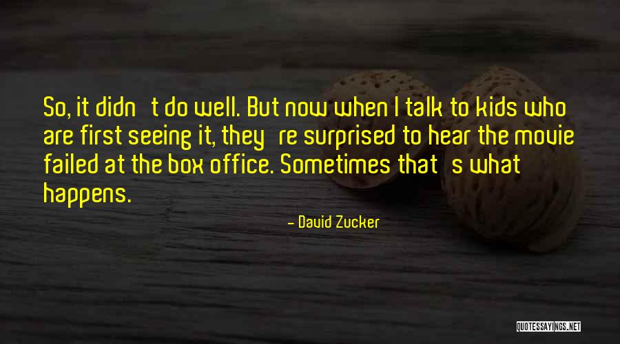 Kids The Movie Quotes By David Zucker Kids The Movie Quotes By David Zucker