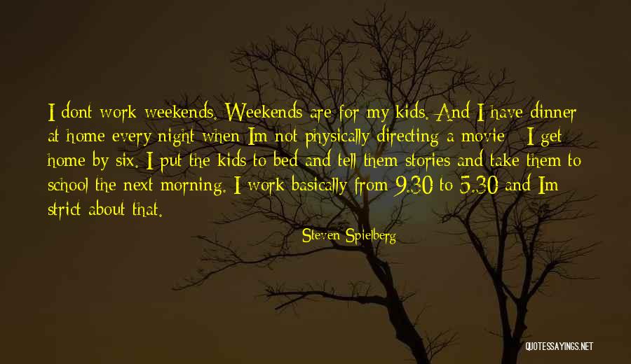 Kids The Movie Quotes By Steven Spielberg Kids The Movie Quotes By Steven Spielberg