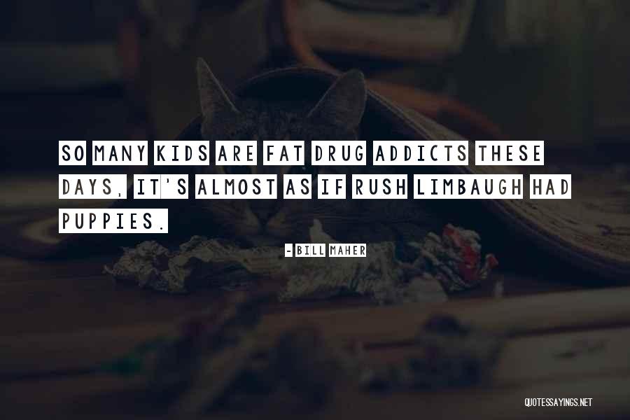 Kids These Days Quotes By Bill Maher Kids These Days Quotes By Bill Maher