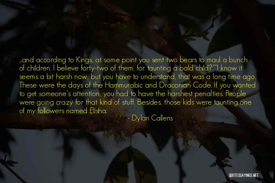 Kids These Days Quotes By Dylan Callens Kids These Days Quotes By Dylan Callens