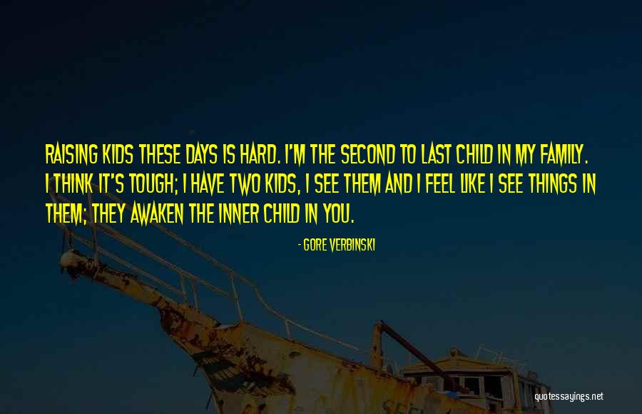 Kids These Days Quotes By Gore Verbinski Kids These Days Quotes By Gore Verbinski